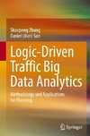 Logic-Driven Traffic Big Data Analytics