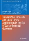 Translational Research and Onco-Omics Applications in the Era of Cancer Personal Genomics