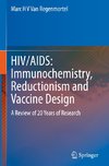 HIV/AIDS: Immunochemistry, Reductionism and Vaccine Design