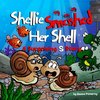 Shellie Smashed Her Shell