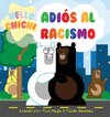 Adiós al Racismo