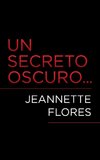 Un Secreto Oscuro...