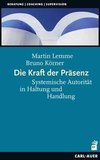 Die Kraft der Präsenz