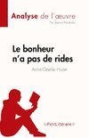 Le bonheur n'a pas de rides de Anne-Gaëlle Huon (Analyse de l'oeuvre)