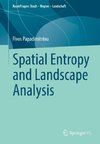 Spatial Entropy and Landscape Analysis