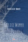 Über die Wupper und zurück