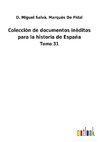 Colecciòn de documentos inèditos para la historia de España