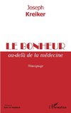 Le bonheur au-delà de la médecine