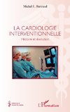 La cardiologie interventionnelle