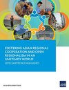 Fostering Asian Regional Cooperation and Open Regionalism in an Unsteady World