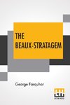 The Beaux-Stratagem