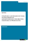 Schachermeyr und Alexander der Grosse. Das Alexanderbild des nationalsozialistischen Historikers Fritz Schachermeyr im Wandel der Zeit