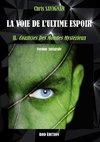 La voie de l'ultime espoir