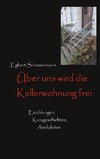 Über uns wird die Kellerwohnung frei