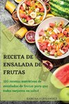 RECETA DE ENSALADA  DE FRUTAS