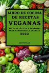 LIBRO DE COCINA  DE RECETAS VEGANAS 2022