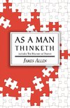 As a Man Thinketh - the Original 1902 Classic (includes the Mastery of Destiny) (Reader's Library Classics)