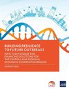 Building Resilience to Future Outbreaks