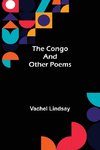 The Congo and Other Poems