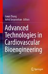 Advanced Technologies in Cardiovascular Bioengineering