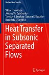 Heat Transfer in Subsonic Separated Flows