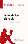 Le tourbillon de la vie d'Aurélie Valognes (Analyse de l'oeuvre)