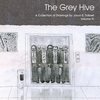 The Grey Hive