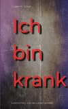 Ich bin krank