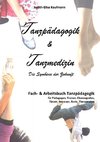 Tanzpädagogik & Tanzmedizin ¿ Fach- und Arbeitsbuch Tanzpädagogik (Hardcover-Ausgabe)