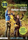 99 Eco-Activities for Your Primary School