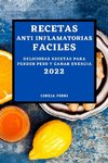 RECETAS ANTI INFLAMATORIAS FACILES 2022