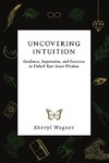 Uncovering Intuition