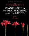 An Anthology of Death, Dying, and the Living