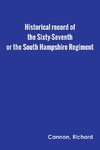 Historical record of the Sixty-Seventh, or the South Hampshire Regiment