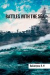 Battles with the Sea