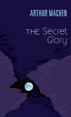 The Secret Glory