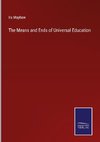 The Means and Ends of Universal Education