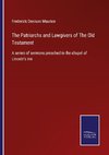 The Patriarchs and Lawgivers of The Old Testament