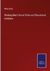 Working Men's Social Clubs and Educational Institutes