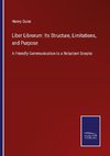 Liber Librorum: Its Structure, Limitations, and Purpose