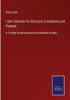 Liber Librorum: Its Structure, Limitations, and Purpose