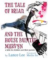 THE TALE OF BRIAN AND THE HOUSE PAINTER MERVYN