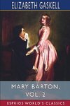 Mary Barton, Vol. 2 (Esprios Classics)