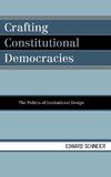 Crafting Constitutional Democracies