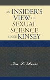 Insider's View of Sexual Science Since Kinsey