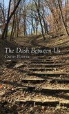 The Dash Between Us