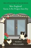 Max England Turns A Pet Project Into Pay