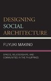 Designing Social Architecture