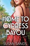 Home to Cypress Bayou