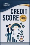 Credit Score Hacks